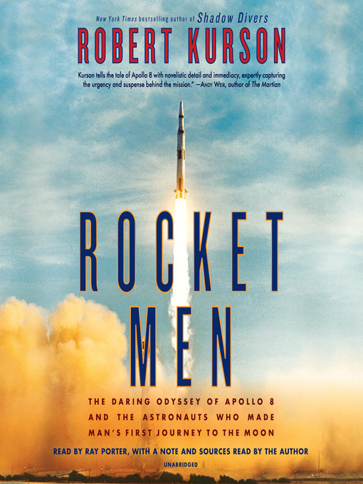Title details for Rocket Men by Robert Kurson - Available
